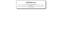 Desktop Screenshot of lifebrighter.com